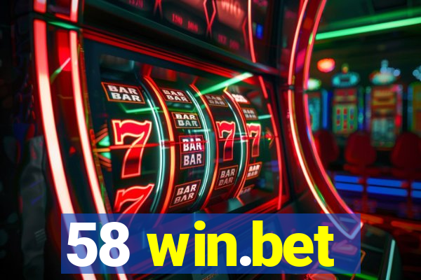 58 win.bet